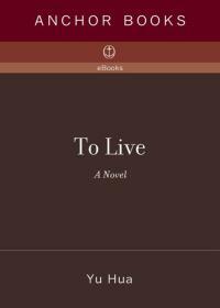 To Live by Michael Berry, Yu Hua