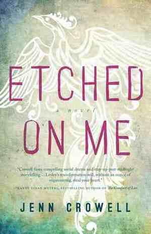 Etched on Me by Jenn Crowell