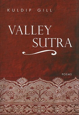 Valley Sutra by Kuldip Gill