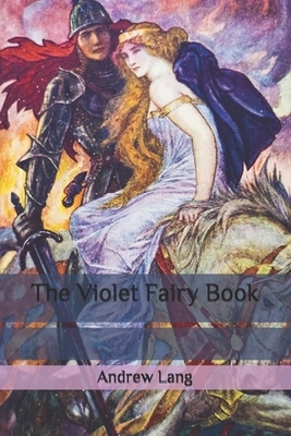 The Violet Fairy Book by Andrew Lang