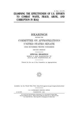 Examining the effectiveness of U.S. efforts to combat waste, fraud, abuse, and corruption in Iraq by Committee on Appropriations (senate), United States Congress, United States Senate