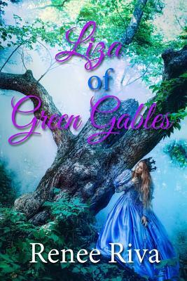 Liza of Green Gables by Renee Riva