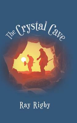 The Crystal Cave by Ray Rigby