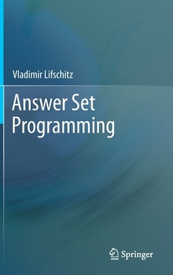 Answer Set Programming by Vladimir Lifschitz