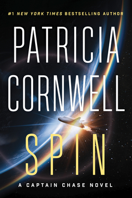 Spin: A Thriller by Patricia Cornwell