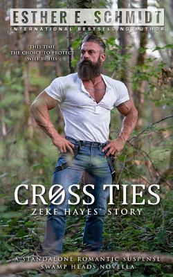 Cross Ties by Esther E. Schmidt
