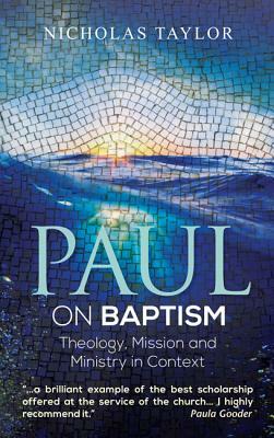 Paul on Baptism by Nicholas Taylor