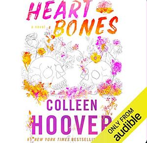 Heart Bones by Colleen Hoover