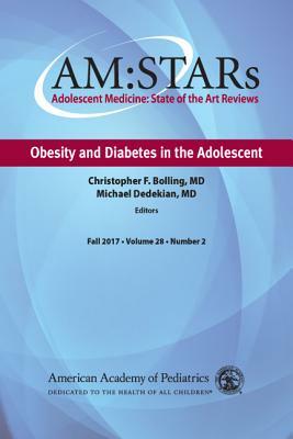 Am: Stars Obesity and Diabetes in the Adolescent, Volume 28: Adolescent Medicine State of the Art Reviews, Vol 28 Number 2 by American Academy of Pediatrics