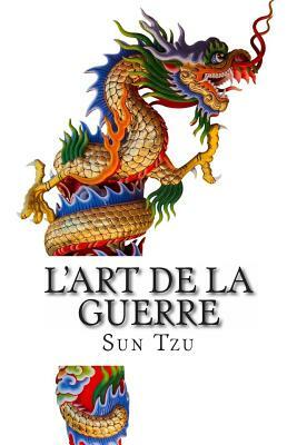 L'Art de la guerre by Sun Tzu