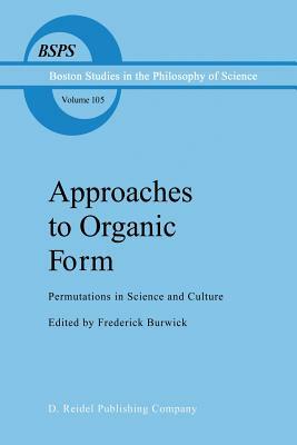 Approaches to Organic Form: Permutations in Science and Culture by 