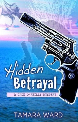 Hidden Betrayal by Tamara Ward