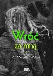  Wróć za mną  by A. Meredith Walters