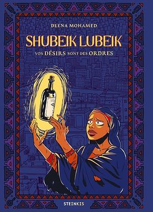 Shubeik Lubeik: Vos désirs sont des ordres by Deena Mohamed