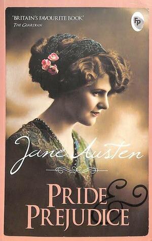 Pride and Prejudice by Jane Austen