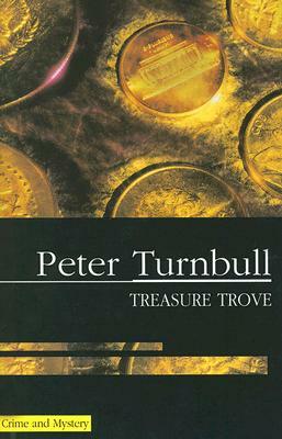 Treasure Trove: Severn House Large Print by Peter Turnbull