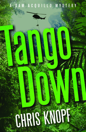 Tango Down by Chris Knopf