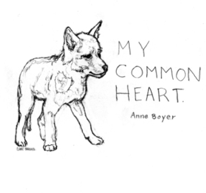My Common Heart by Anne Boyer