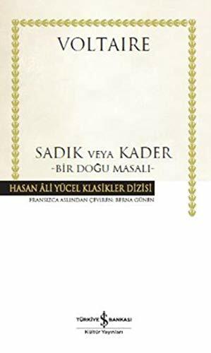 Sadık veya Kader - Bir Doğu Masalı by Voltaire