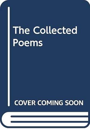 The Collected Poems of Elizabeth Smart by Elizabeth Smart