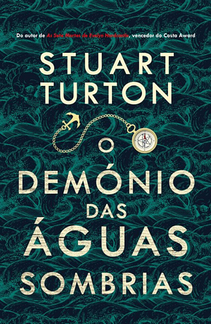 O Demónio das Águas Sombrias by Stuart Turton