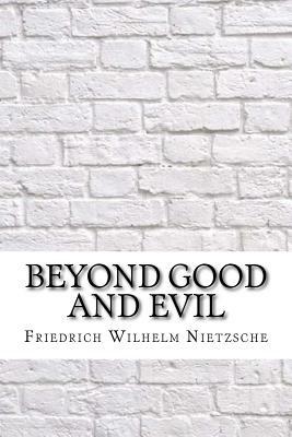 Beyond Good and Evil by Friedrich Nietzsche