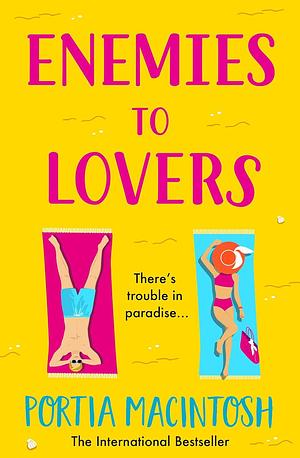 Enemies to Lovers by Portia MacIntosh, Portia MacIntosh