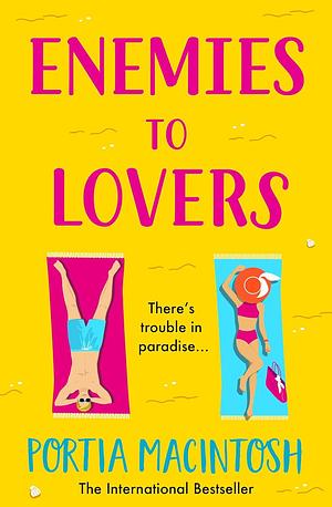 Enemies to Lovers by Portia MacIntosh, Portia MacIntosh