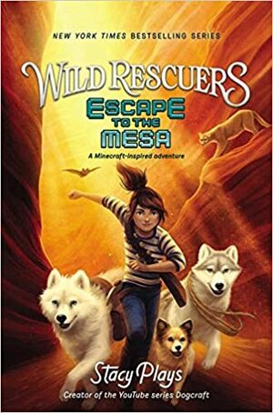Wild Rescuers: Escape to the Mesa by StacyPlays