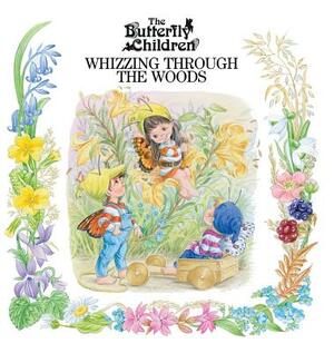 Whizzing Through The Woods by Butterfly Children