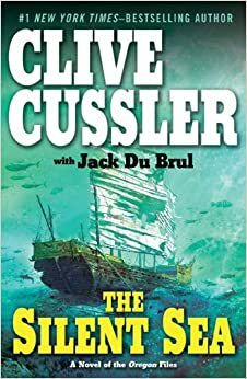 De stille zee by Jack Du Brul, Clive Cussler