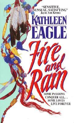 Fire and Rain by Kathleen Eagle