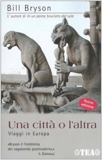 Una città o l'altra by Bill Bryson