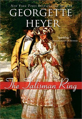 The Talisman Ring by Georgette Heyer