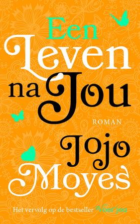 Een leven na jou by Jojo Moyes