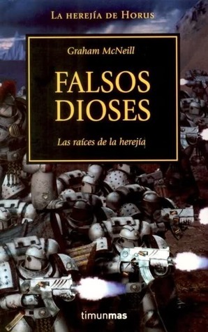 Falsos Dioses by Graham McNeill, Juan Pascual Martínez Fernández