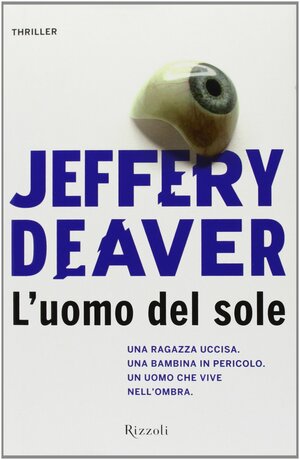 L'uomo del sole by Jeffery Deaver