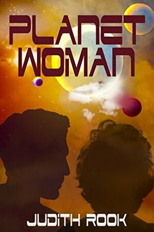 Planet Woman by Judith Rook