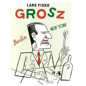 Grosz by Lars Fiske