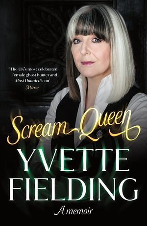 Scream Queen by Yvette Fielding