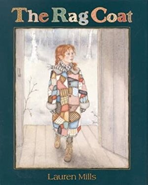 The Rag Coat by Lauren A. Mills