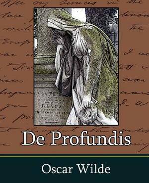 de Profundis by Oscar Wilde, Oscar Wilde