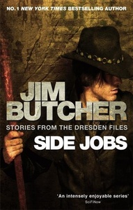 Side Jobs: Stories from The Dresden Files by Jim Butcher