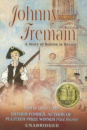 Johnny Tremain by Esther Forbes