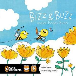Bizz and Buzz Make Honey Buns by Dee Leone