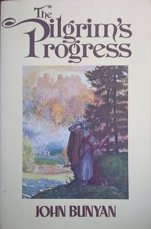 The Pilgrim's Progress by John Bunyan