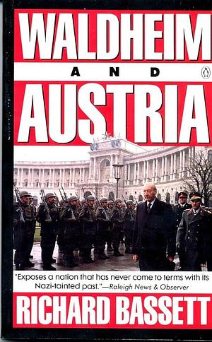 Waldheim and Austria by Richard Bassett