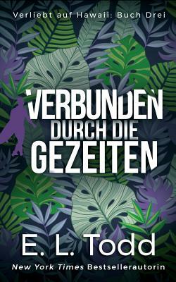 Verbunden Durch Die Gezeiten by E.L. Todd