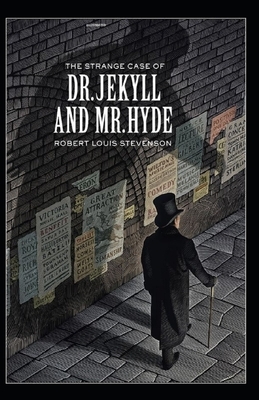 Strange Case of Dr Jekyll and Mr Hyde Illustrated by Robert Louis Stevenson