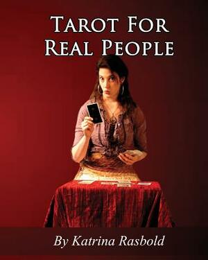 Tarot For Real People by Katrina Rasbold